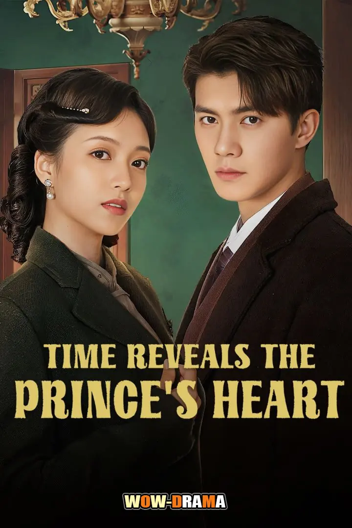 Time Reveals the Prince's Heart