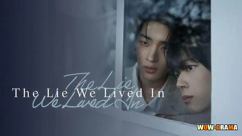 The Lie We Lived In